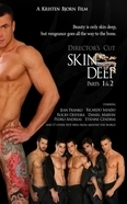 Skin Deep 1&2 